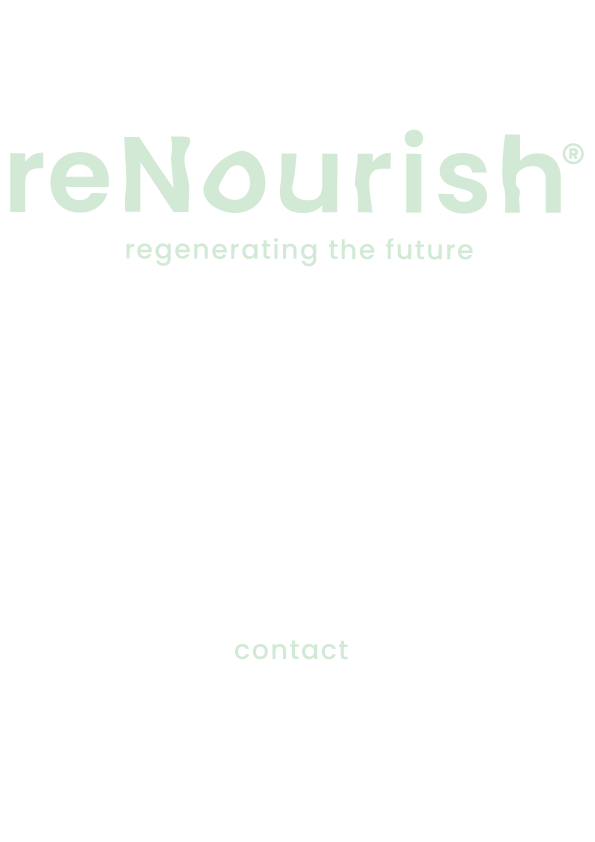 reNouurish :: regenerating the future